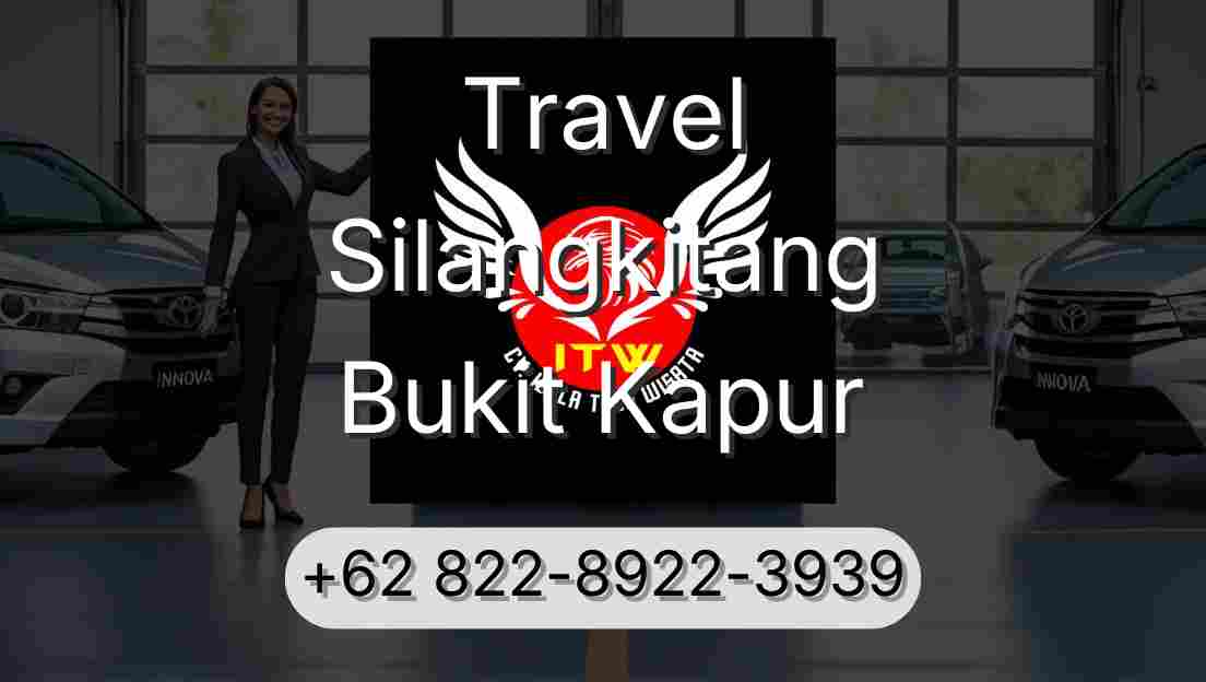 Travel Silangkitang Bukit Kapur