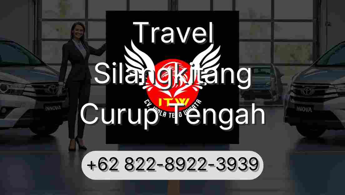 Travel Silangkitang Curup Tengah