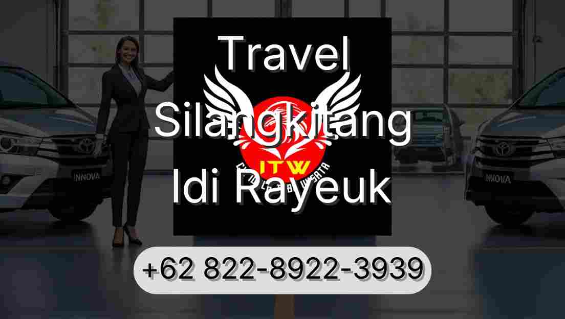 Travel Silangkitang Idi Rayeuk