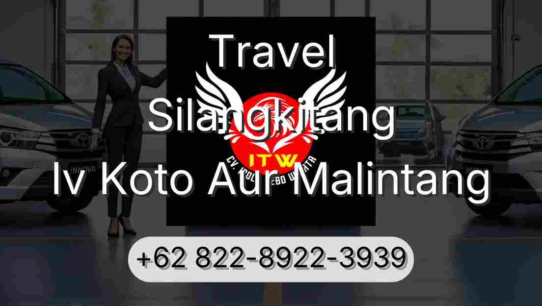 Travel Silangkitang Iv Koto Aur Malintang