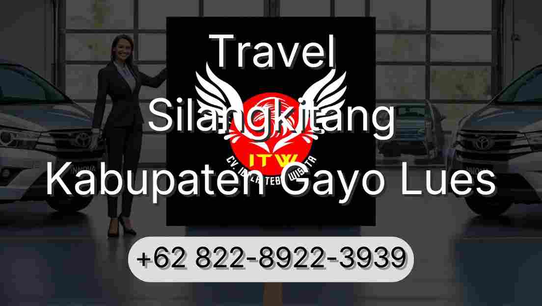 Travel Silangkitang Kabupaten Gayo Lues