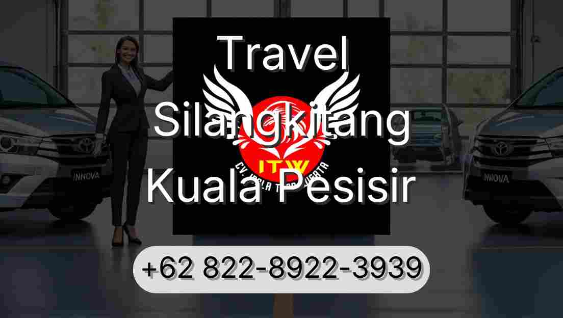 Travel Silangkitang Kuala Pesisir