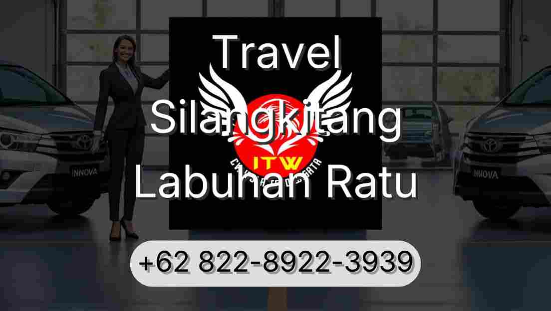 Travel Silangkitang Labuhan Ratu