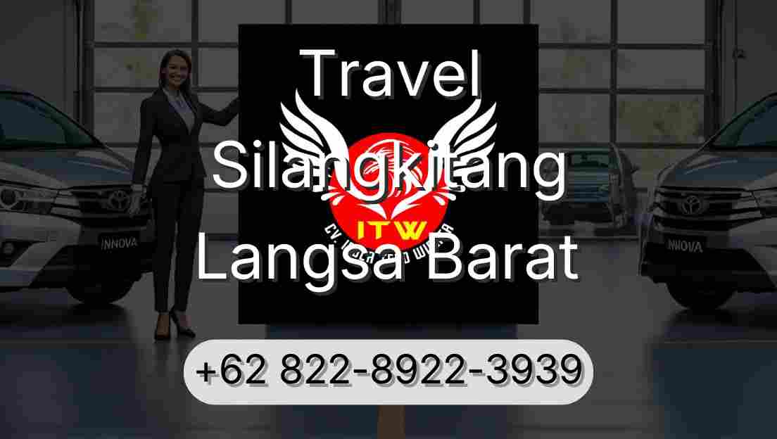 Travel Silangkitang Langsa Barat