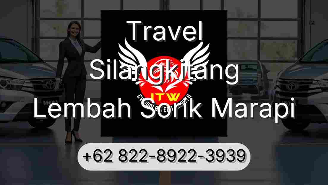 Travel Silangkitang Lembah Sorik Marapi