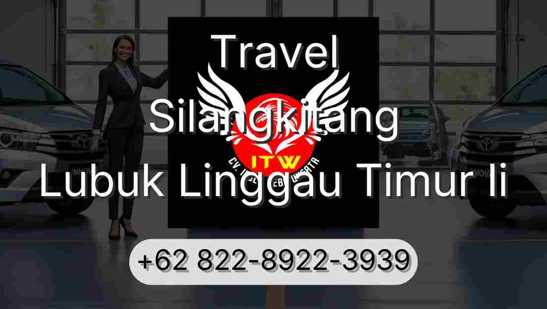 Travel Silangkitang Lubuk Linggau Timur Ii