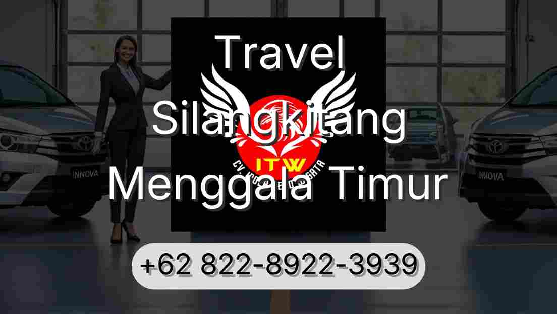 Travel Silangkitang Menggala Timur