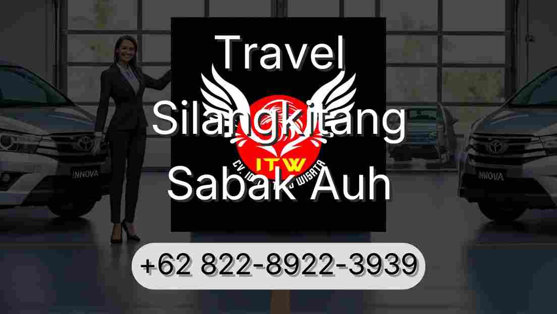 Travel Silangkitang Sabak Auh