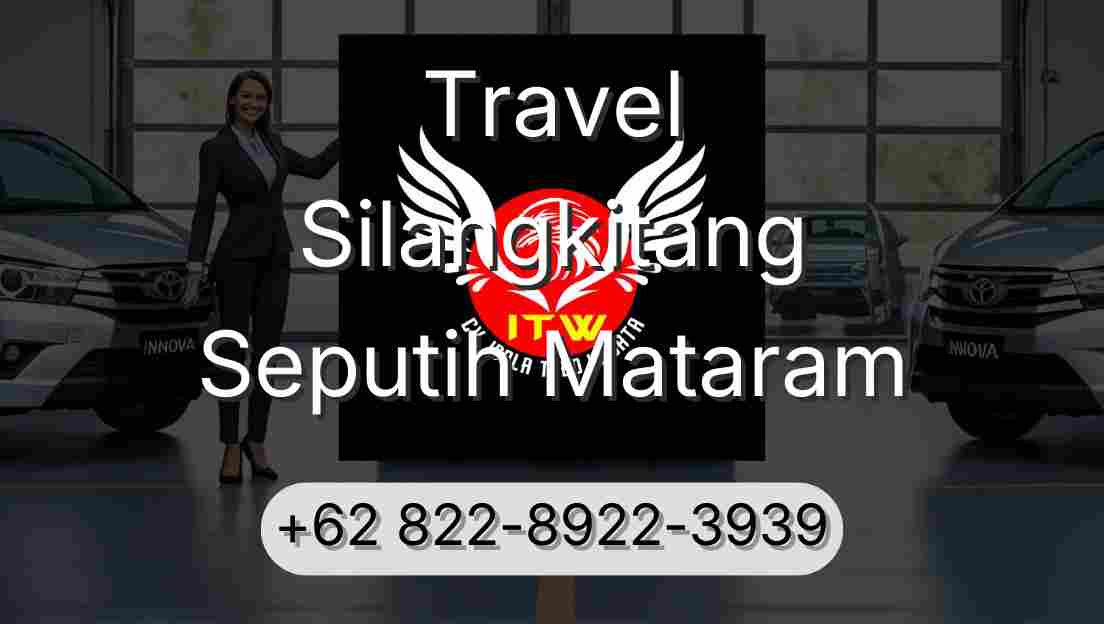 Travel Silangkitang Seputih Mataram