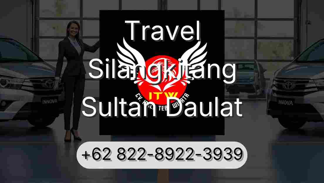 Travel Silangkitang Sultan Daulat