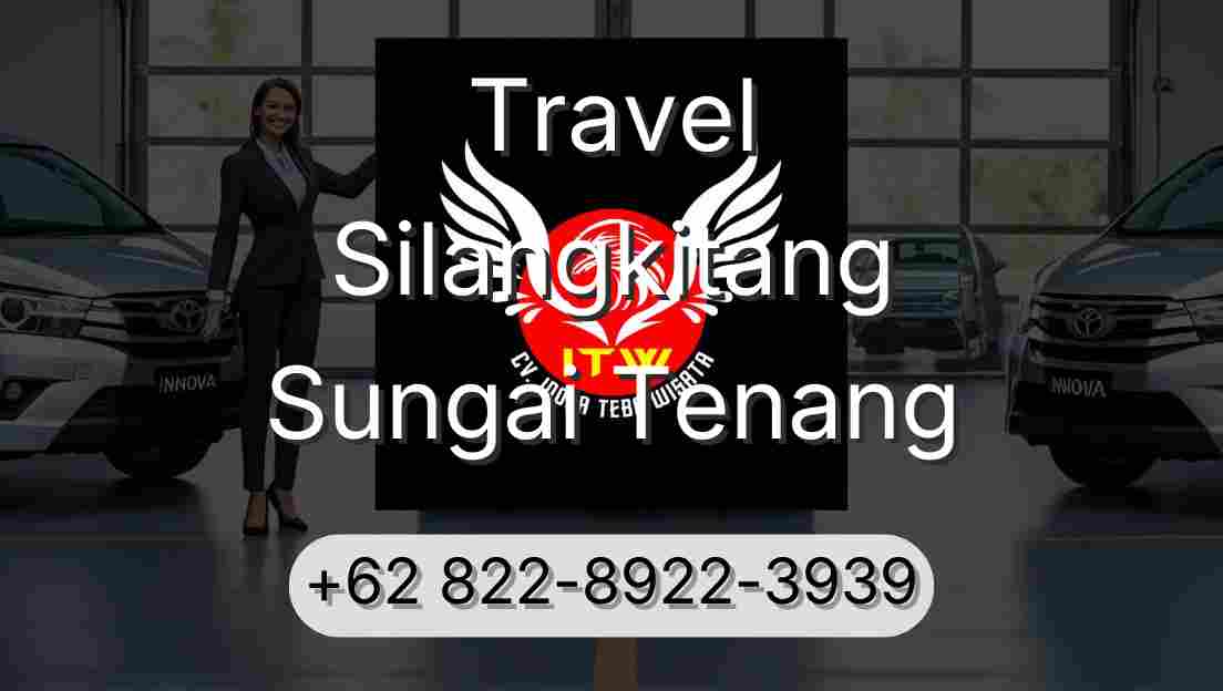Travel Silangkitang Sungai Tenang