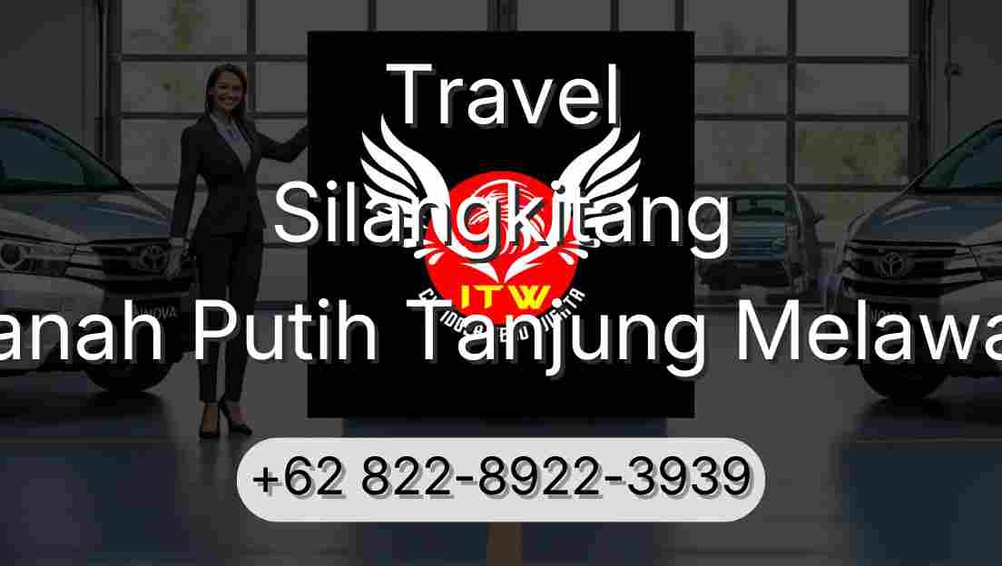 Travel Silangkitang Tanah Putih Tanjung Melawan