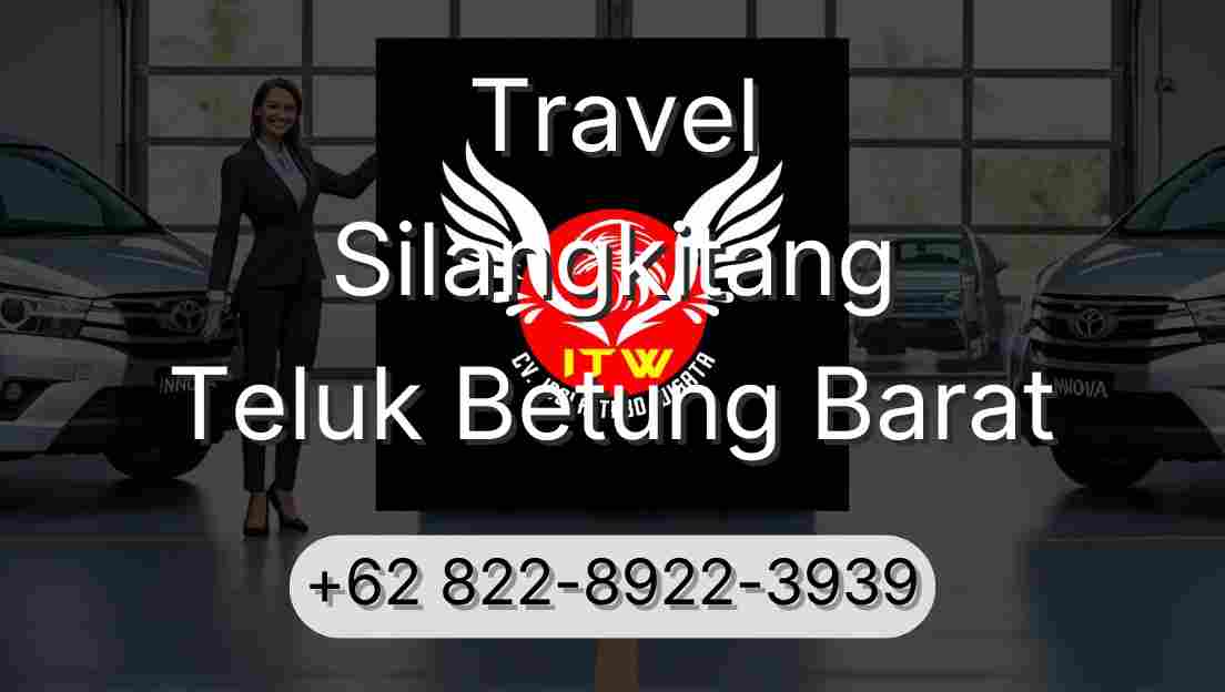 Travel Silangkitang Teluk Betung Barat
