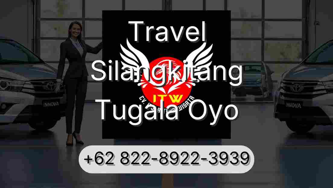 Travel Silangkitang Tugala Oyo