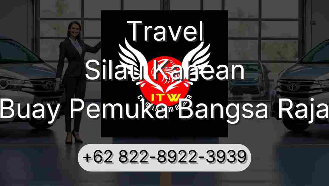 Travel Silau Kahean Buay Pemuka Bangsa Raja