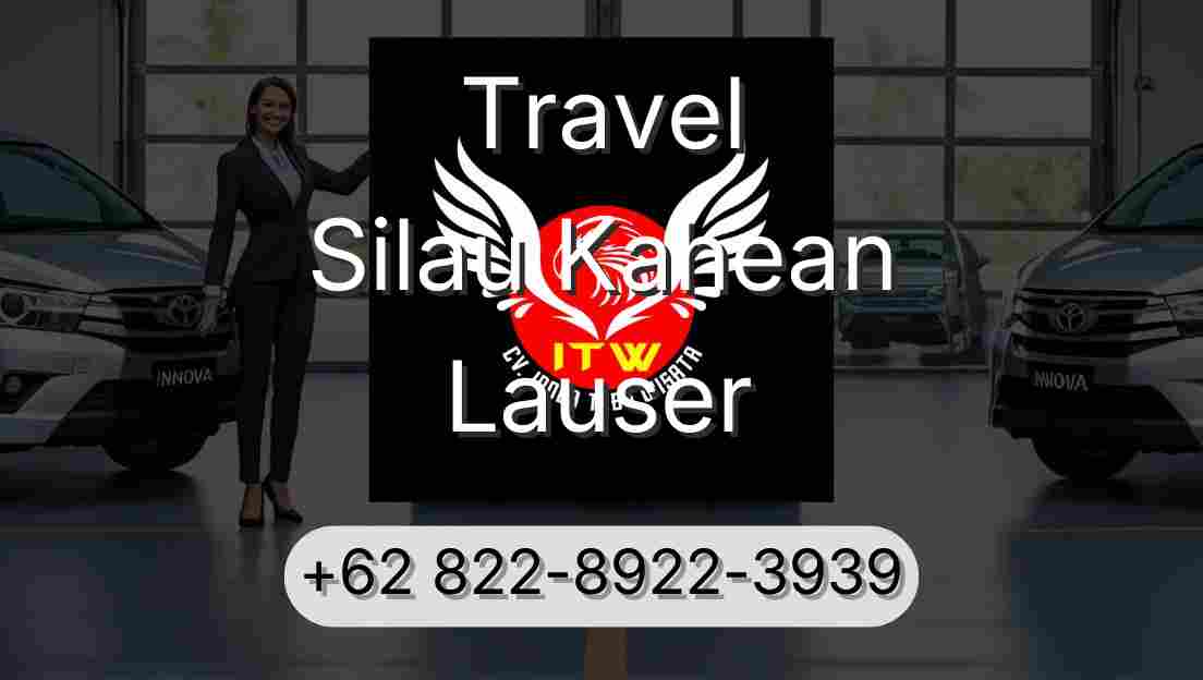 Travel Silau Kahean Lauser