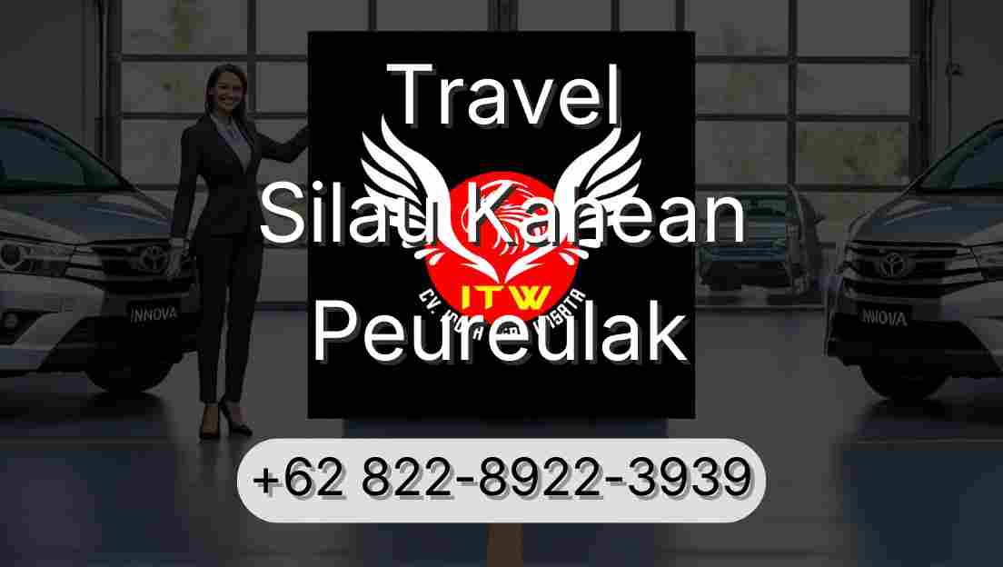 Travel Silau Kahean Peureulak