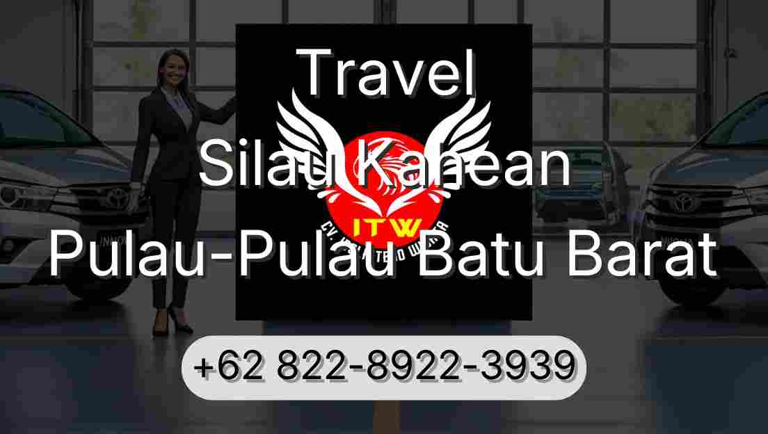 Travel Silau Kahean Pulau-Pulau Batu Barat