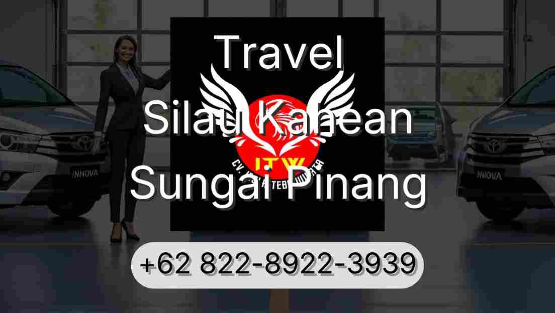 Travel Silau Kahean Sungai Pinang