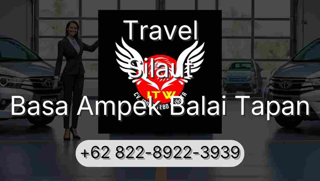 Travel Silaut Basa Ampek Balai Tapan