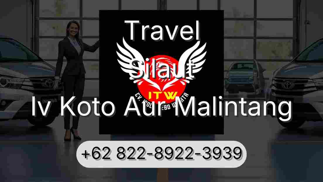 Travel Silaut Iv Koto Aur Malintang