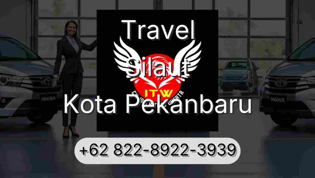 Travel Silaut Kota Pekanbaru