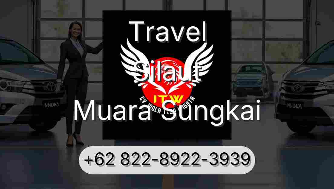 Travel Silaut Muara Sungkai