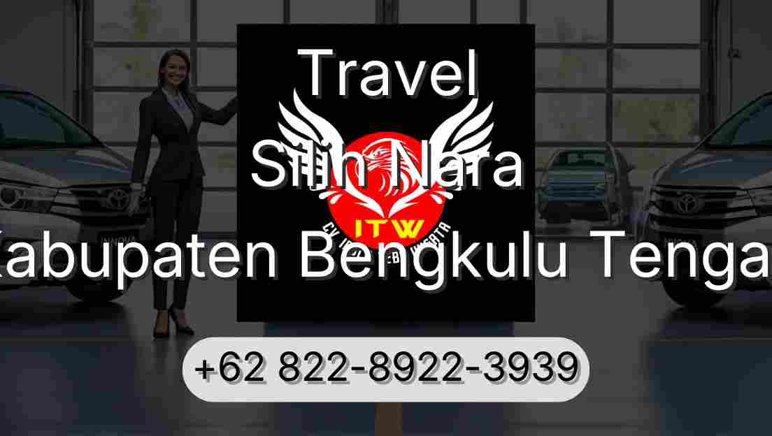 Travel Silih Nara Kabupaten Bengkulu Tengah