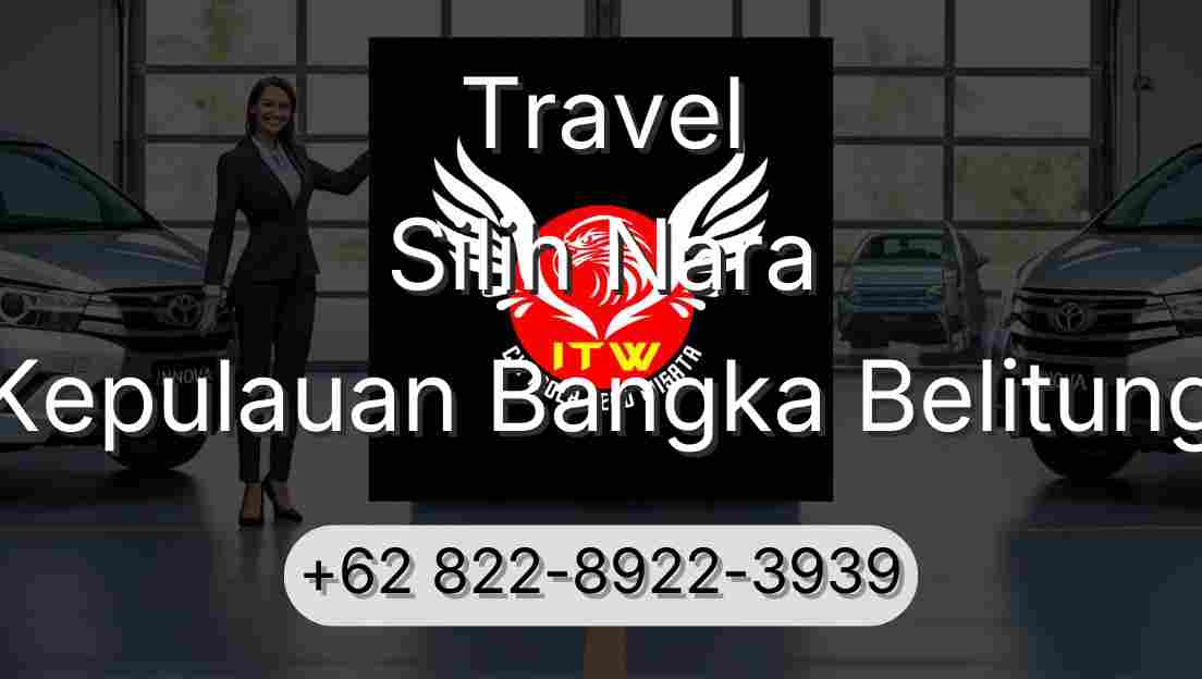 Travel Silih Nara Kepulauan Bangka Belitung