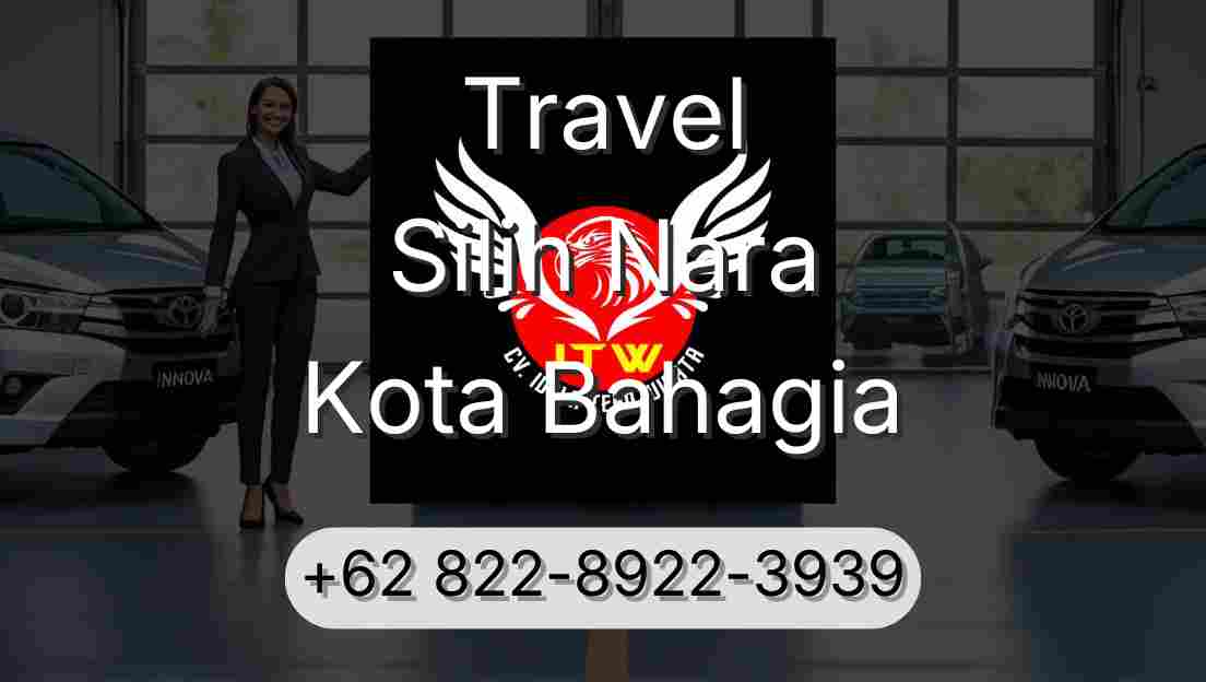 Travel Silih Nara Kota Bahagia