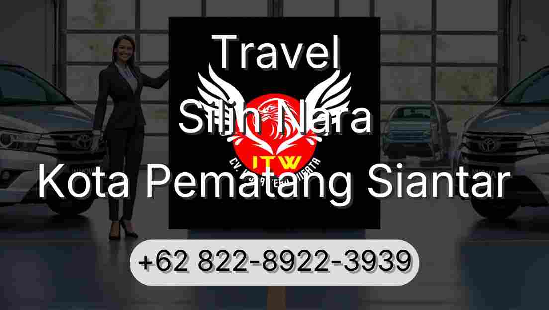 Travel Silih Nara Kota Pematang Siantar