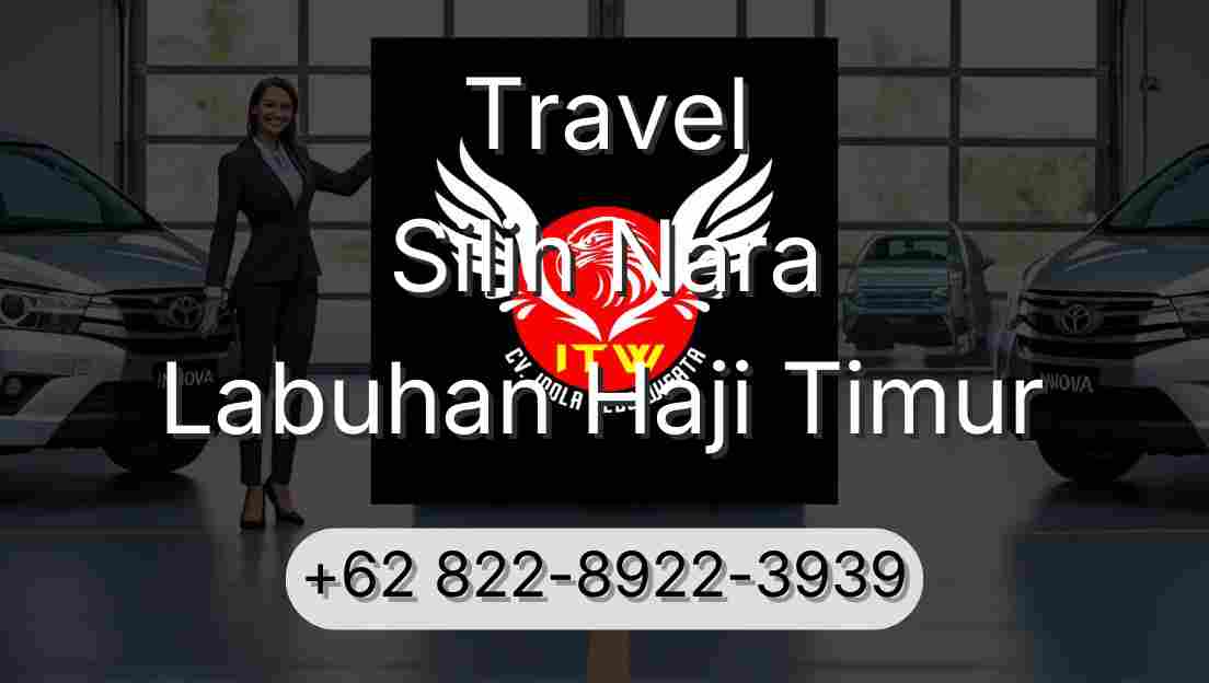 Travel Silih Nara Labuhan Haji Timur