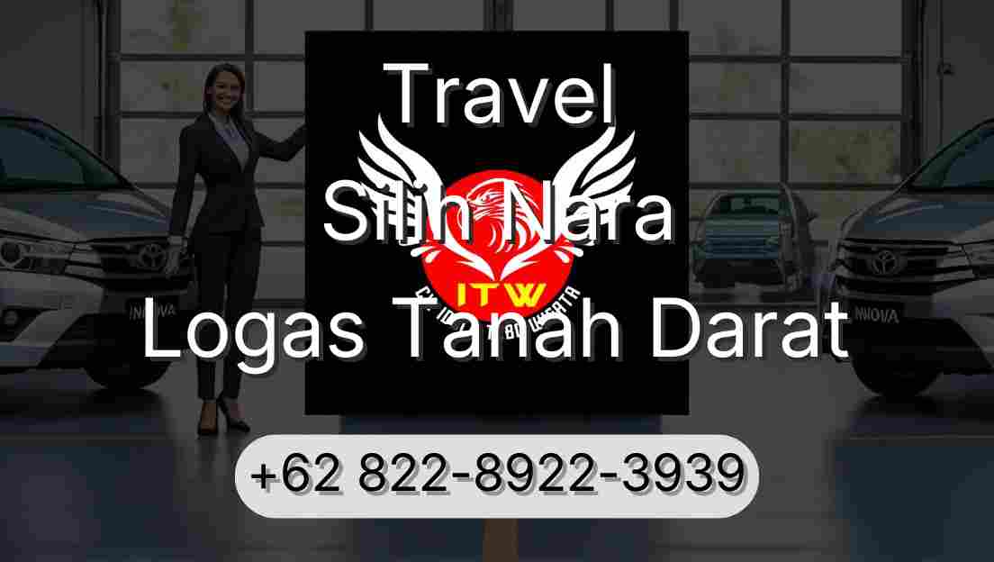 Travel Silih Nara Logas Tanah Darat
