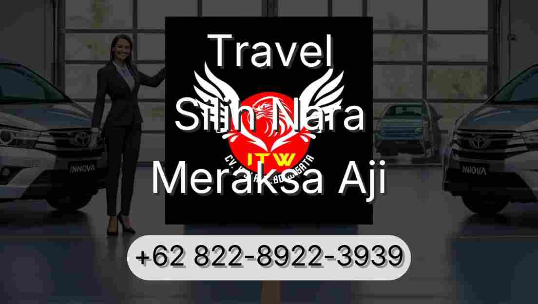 Travel Silih Nara Meraksa Aji