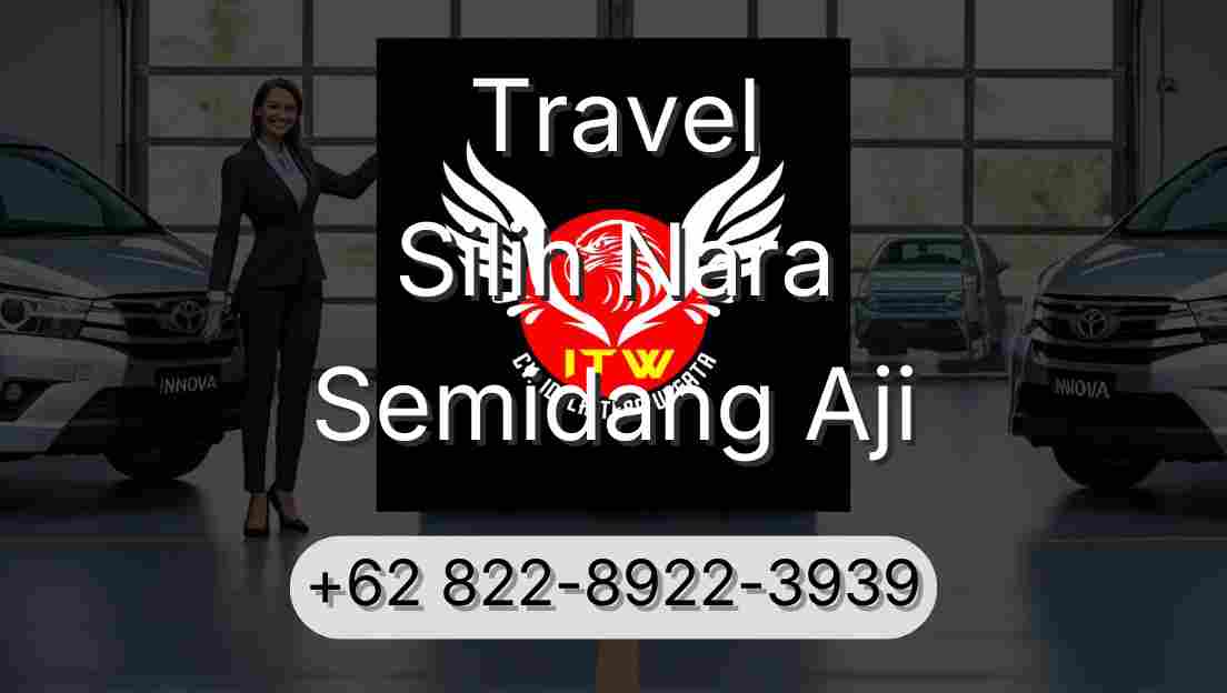 Travel Silih Nara Semidang Aji