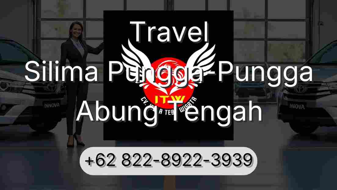 Travel Silima Pungga-Pungga Abung Tengah