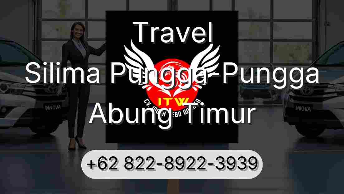 Travel Silima Pungga-Pungga Abung Timur