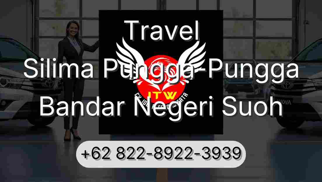 Travel Silima Pungga-Pungga Bandar Negeri Suoh