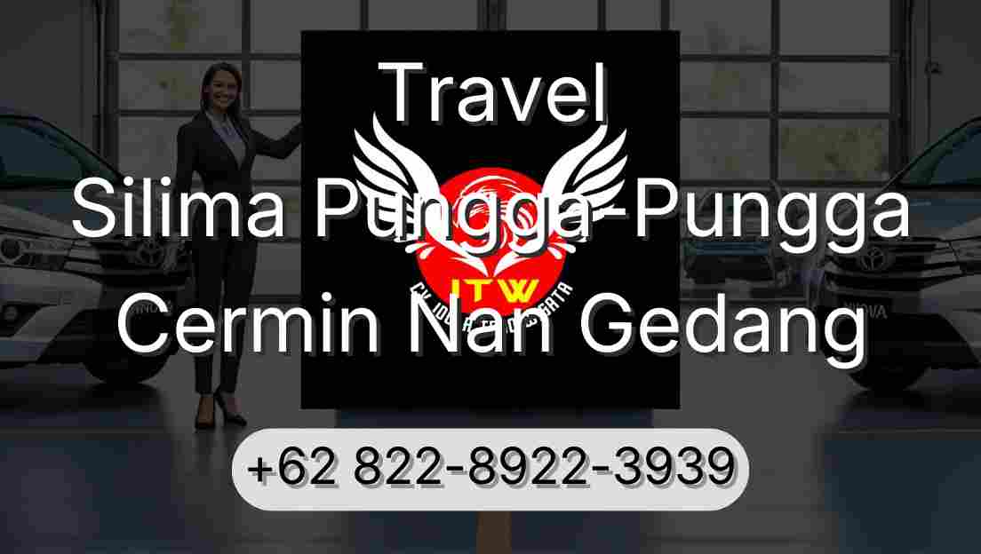 Travel Silima Pungga-Pungga Cermin Nan Gedang