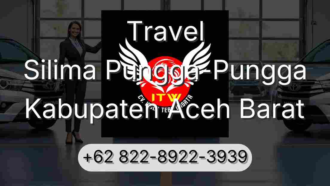 Travel Silima Pungga-Pungga Kabupaten Aceh Barat