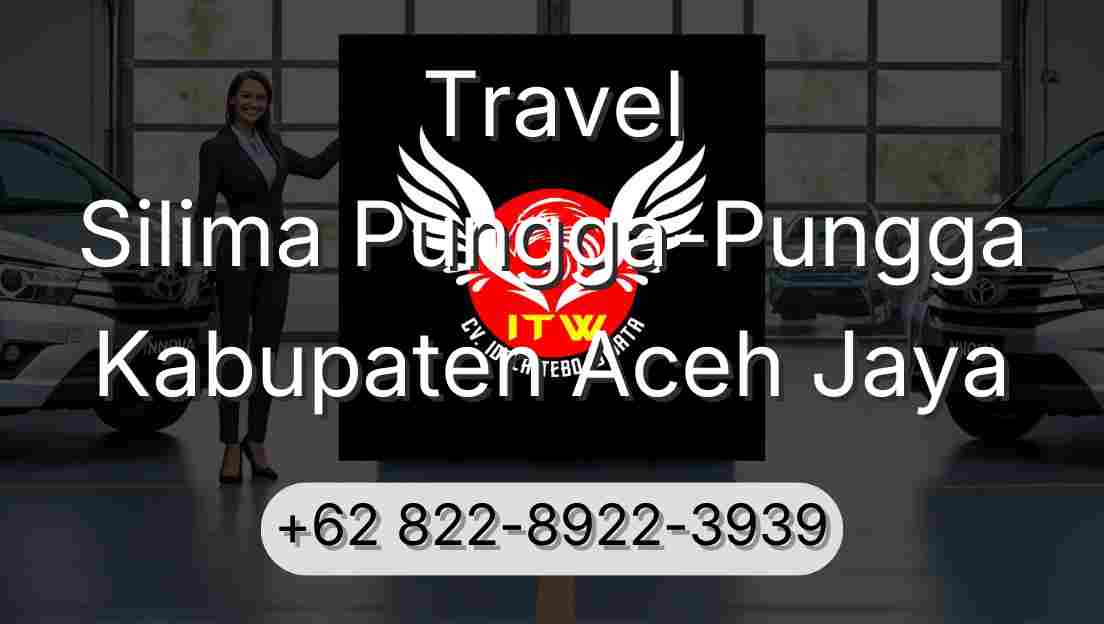 Travel Silima Pungga-Pungga Kabupaten Aceh Jaya