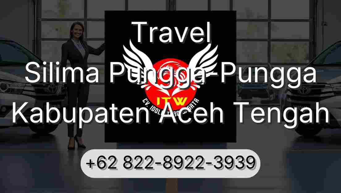 Travel Silima Pungga-Pungga Kabupaten Aceh Tengah