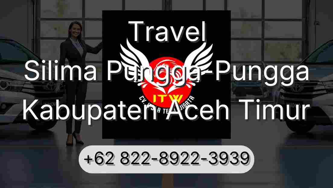 Travel Silima Pungga-Pungga Kabupaten Aceh Timur