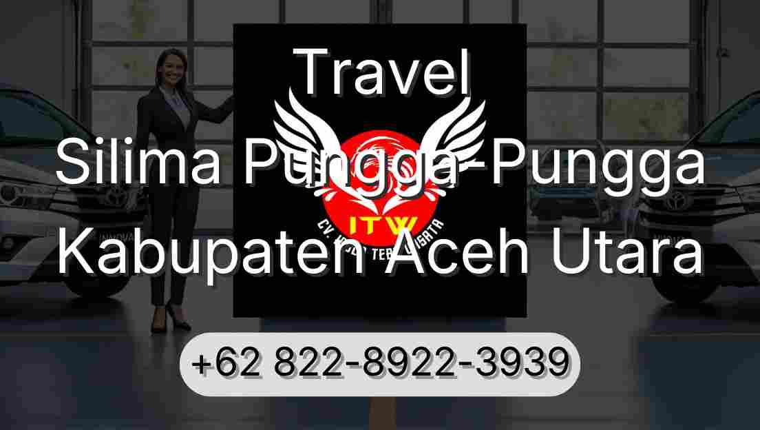 Travel Silima Pungga-Pungga Kabupaten Aceh Utara