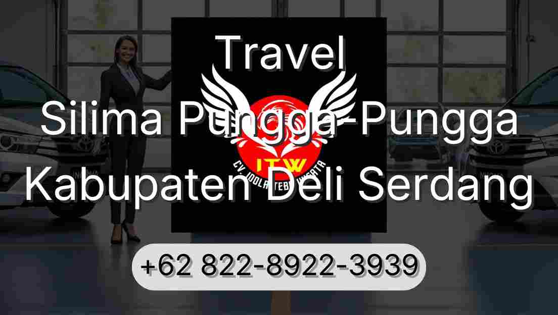 Travel Silima Pungga-Pungga Kabupaten Deli Serdang