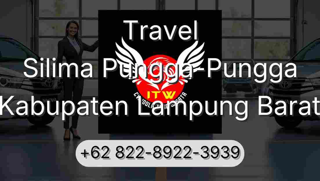 Travel Silima Pungga-Pungga Kabupaten Lampung Barat