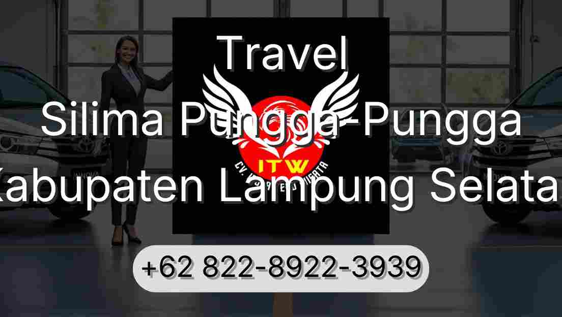 Travel Silima Pungga-Pungga Kabupaten Lampung Selatan