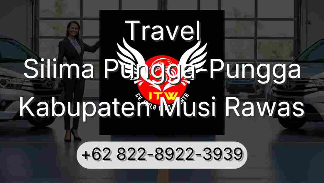 Travel Silima Pungga-Pungga Kabupaten Musi Rawas