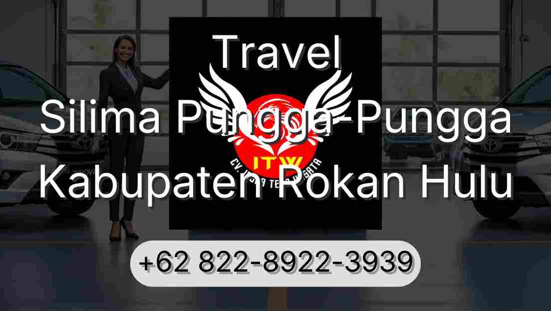 Travel Silima Pungga-Pungga Kabupaten Rokan Hulu