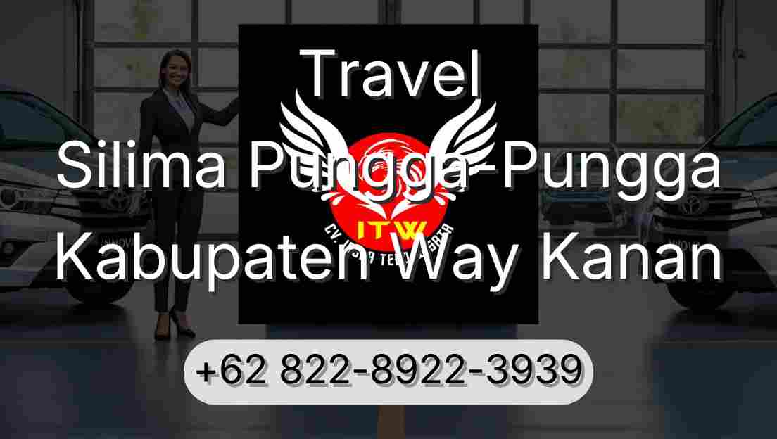 Travel Silima Pungga-Pungga Kabupaten Way Kanan